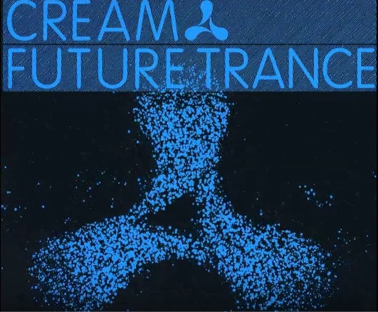 Cream Future Trance